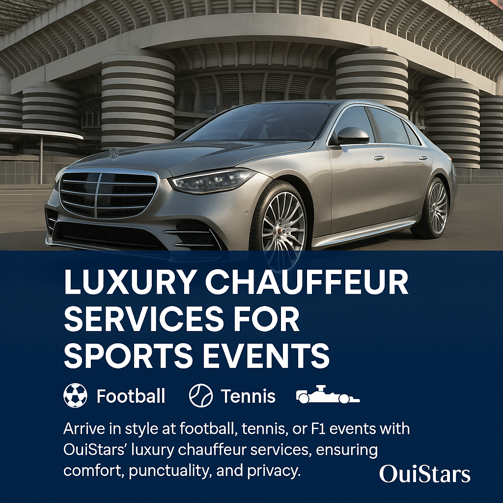 Luxury Chauffeur Services for Sports Events | Football, Tennis, F1 | OuiStars