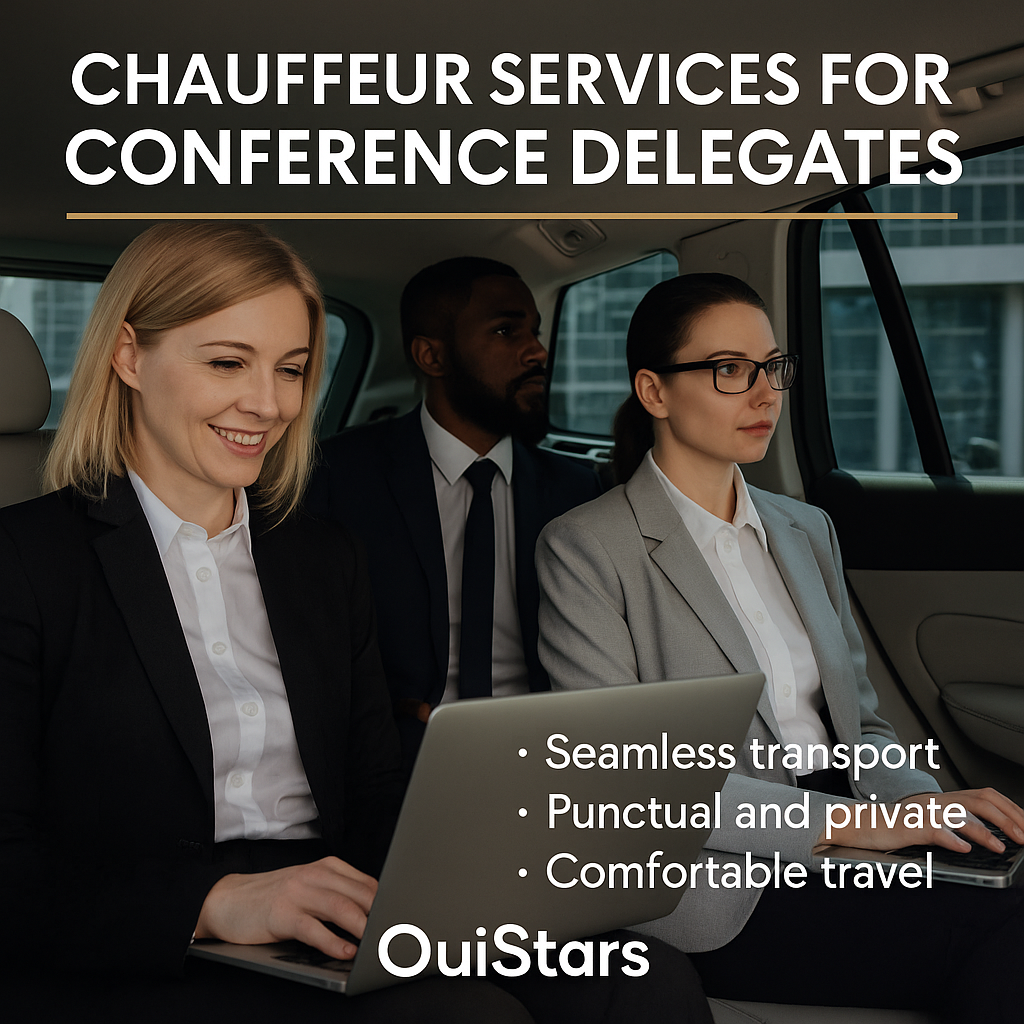 Chauffeur Services for Conference Delegates | OuiStars