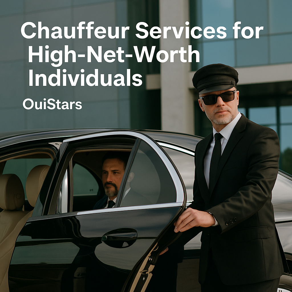 Chauffeur Services for High-Net-Worth Individuals | OuiStars