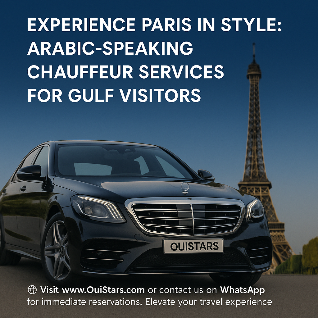سائق خاص في باريس للزوار الخليجيين – OuiStars