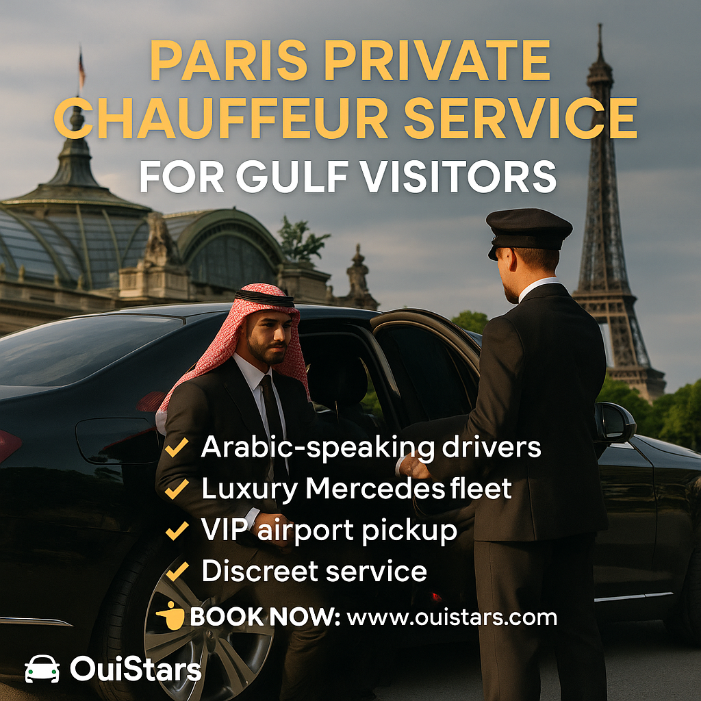 Paris Private Chauffeur Service for Gulf Visitors | OuiStars Luxury Transfers